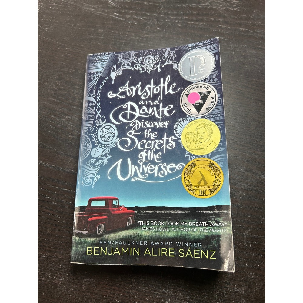Aristotle and Dante Discover the Secrets of the Universe Benjamin Alire Saenz YA